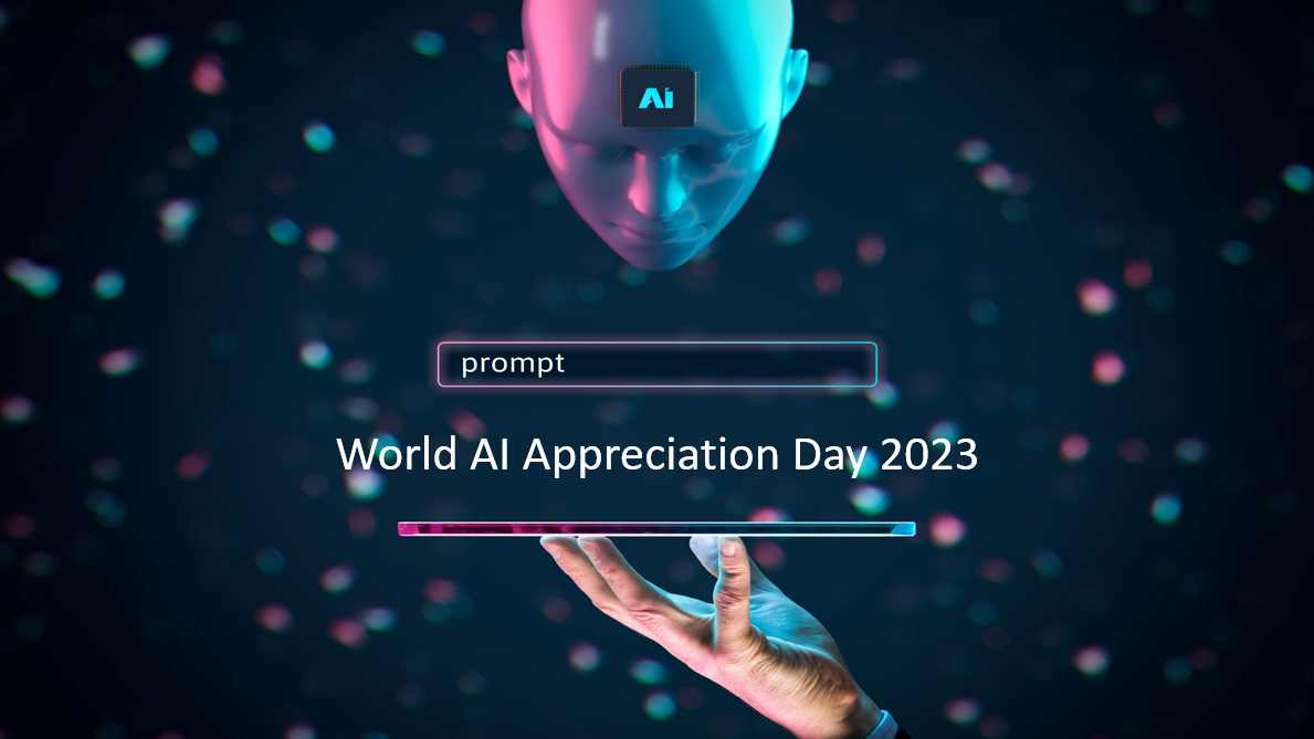 AI Appreciation Day 2023 The Tech Revelation